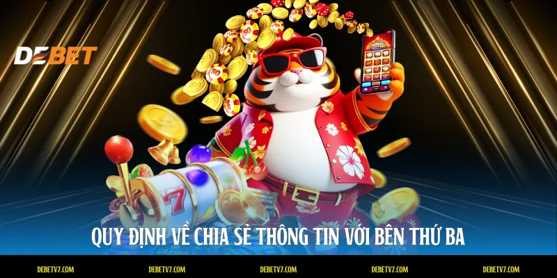 Quy định về chia sẻ thông tin với bên thứ ba